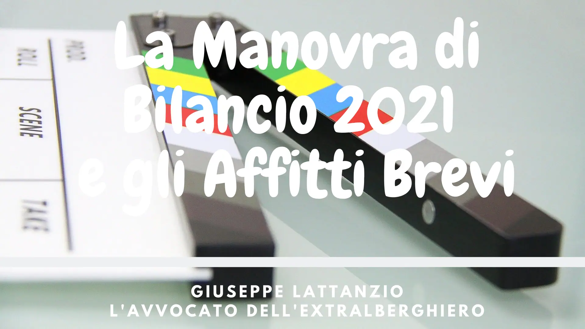 La Manovra di Bilancio 2021 e gli Affitti Brevi