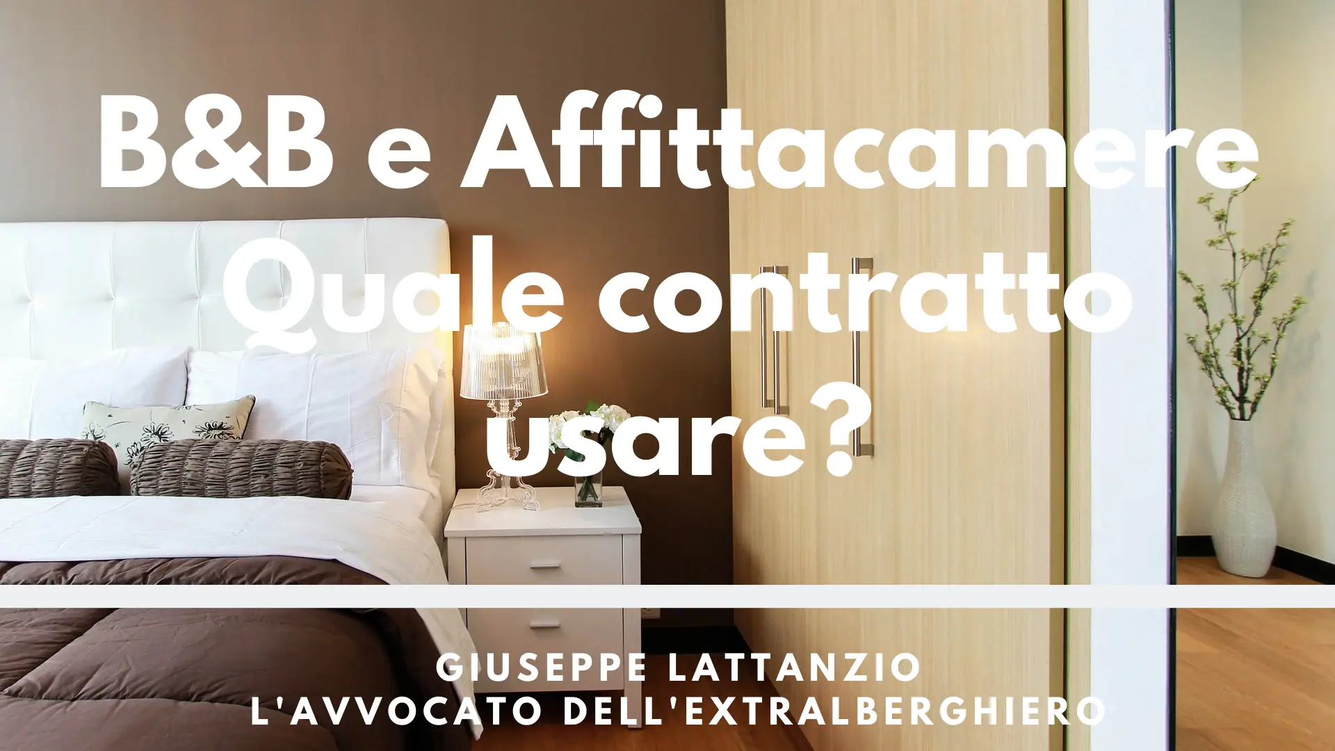 Bed and Breakfast e affittacamere: quale contratti di locazione usare?