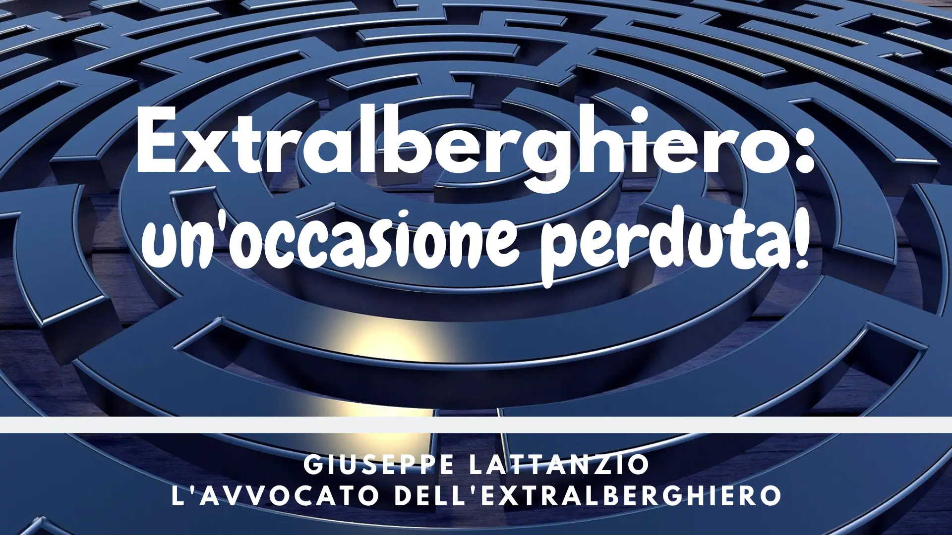 Extralberghiero: un'occasione perduta
