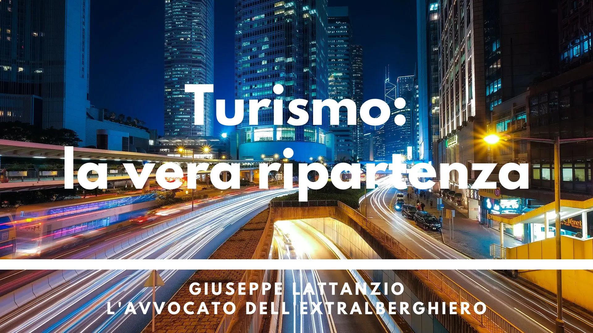 Turismo: la vera ripartenza