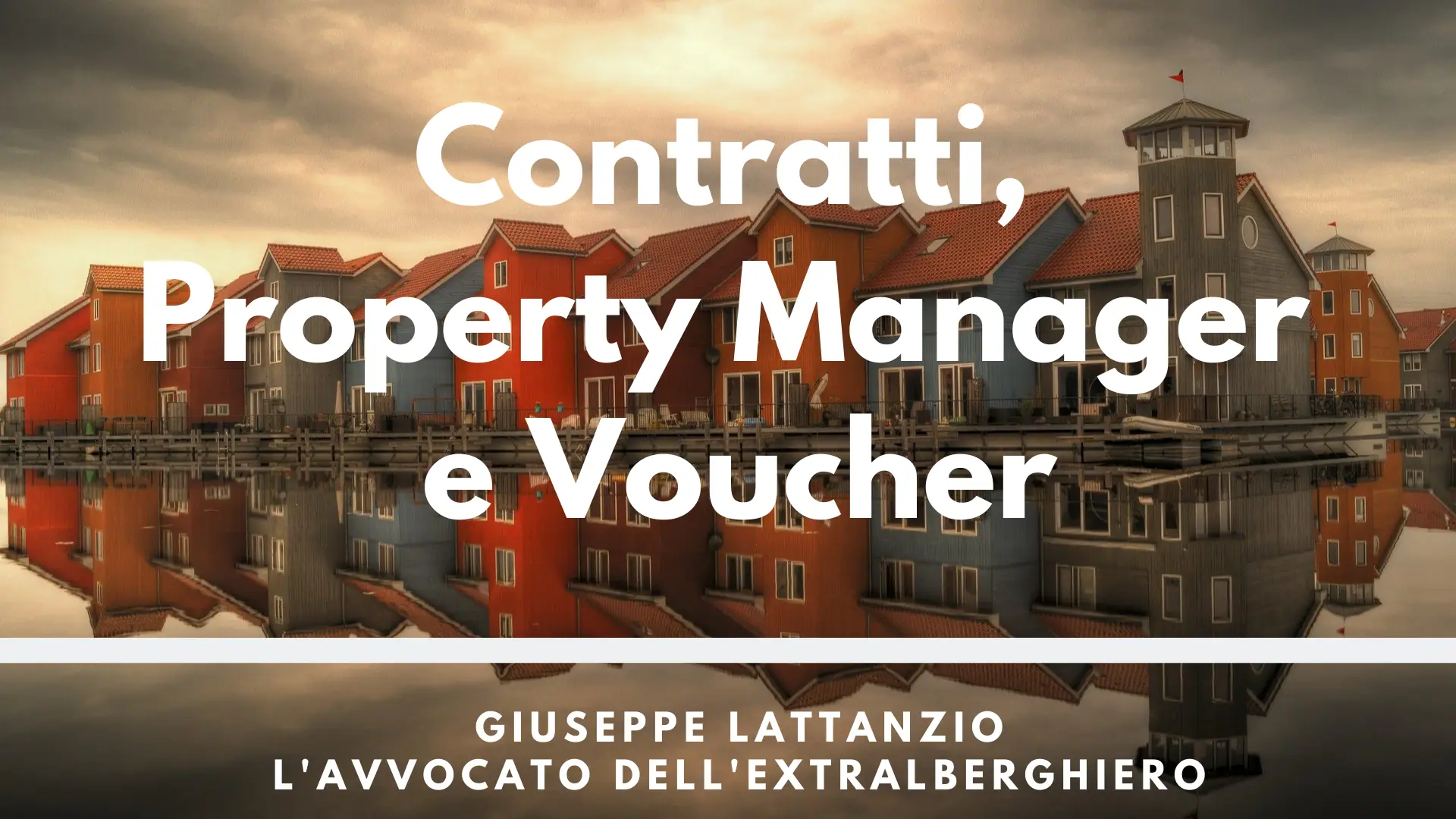 Contratti, Property Management e Voucher